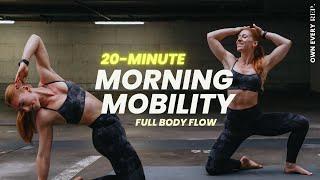 20 Min. Morning Mobility Routine | Start Your Day Right | Daily Full Body Routine | No Equipment