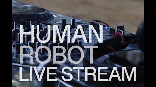 Alex Stein & Victor Ruiz - Human Robot Live Stream