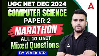 UGC NET Paper 2 Computer Science Marathon All 10 unit Mix Questions | By Vivek Sir