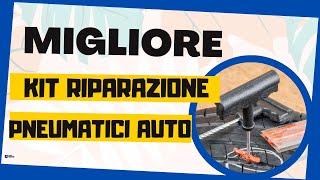 MIGLIORE KIT RIPARAZIONE PNEUMATICI AUTO