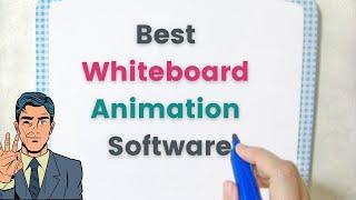 Best Whiteboard Animation Software - Our Top 5 Choices