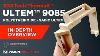 ThermaX™ PEI, Made Using ULTEM™ 9085, High-Temperature 3D Printing Filament from 3DXTech