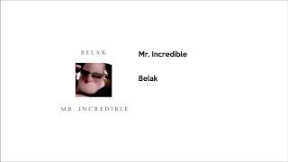 Belak - Mr. Incredible