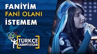 Türkçe Olimpiyatları | Faniyim Fani Olanı İstemem | Sema  Sultanova