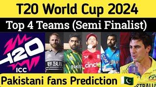 T20 World Cup 2024 | Top 4 Semi finalist | Pak cricket fans prediction