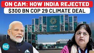 India’s Angry Statement At COP 29, Rejects $300 Bn A Year Climate Finance Deal: ‘Optical Illusion’