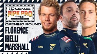 John John Florence, Caio Ibelli, Jake Marshall | Lexus Pipe Pro presented by YETI - Opening Round