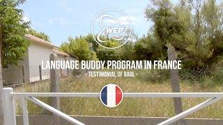 WEP France : Language Buddy program in France  - testimonial of Raul