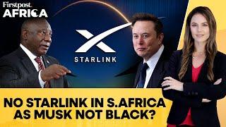 South Africa Rejects Elon Musk's Claim Starlink Can't Operate as He's Not Black | Firstpost Africa