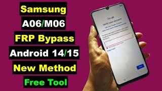 Samsung A06/M06 FRP Bypass New Security Android 14/15 | Samsung A06/M06 Google Account Unlock 2025