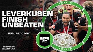 [FULL REACTION] Bayer Leverkusen complete FIRST-EVER unbeaten Bundesliga season  | ESPN FC
