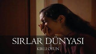 Sırlar Dünyası - KİRLİ OYUN