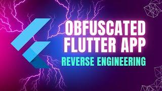 Reverse Engineering Obfuscated Flutter App