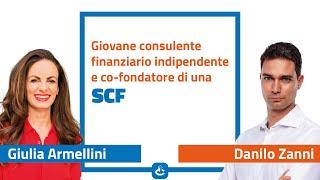 Danilo Zanni giovane consulente finanziario indipendente e co-fondatore di una SCF | Intervista #1