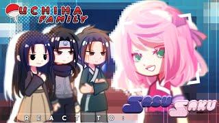 ୨୧ ''꒰꒱ Uchiha Family react to SasuSaku |「 2/2」|  '' ୨୧