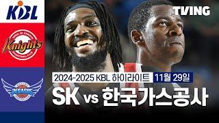 [SK vs 한국가스공사] 11/29 경기 I 2024-2025 KCC 프로농구 I 하이라이트 I TVING