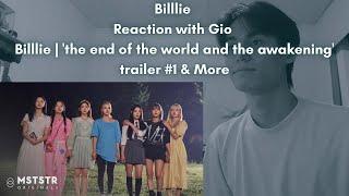 Billlie Reaction with Gio Billlie | 'the end of the world and the awakening' trailer #1 & More