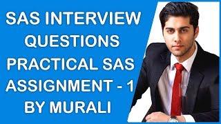 SAS Programming Tutorial - SAS Programmer Interview Questions - SAS Practical Assignment 1