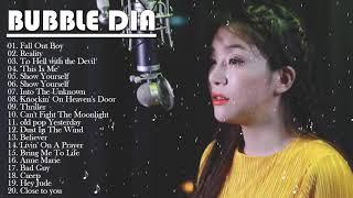 Bubble Dia - Greatest Hits Full Playlist 2021 - Bubble Dia Best Cover Songs 2021