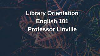 Library Orientation for English 101