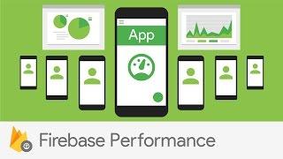 Introducing Firebase Performance Monitoring