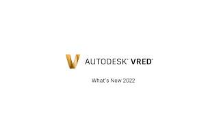 VRED 2022 What' s New