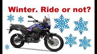 Why I don't ride my motorcycle in the winter? Two simple reasons!