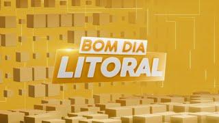 BOM DIA LITORAL - 20/11/2024