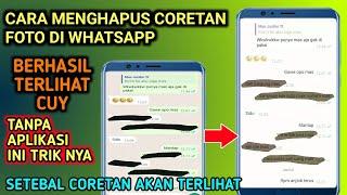 cara menghapus coretan foto di whatsapp | tanpa aplikasi 100% berhasil