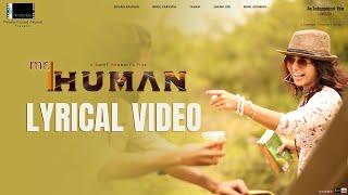 Mr.Human Lyrical Song | Watch Mr.Human Movie on @thefilmysense  | Shreyas Media