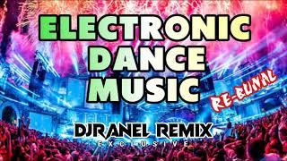 ELECTRONIC DANCE MUSIC | RE-BUNAL W/ DJRANEL REMIX