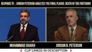 Response to : Jordan Peterson Analyzes the Final Plague: Death of the Firstborn