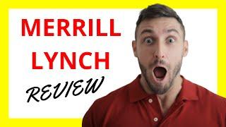  Merrill Lynch Review: Pros and Cons