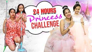 24 Hours Princess Challenge Ft. Anaya Sahu | ShrutiArjunAnand