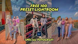 FREE 100 PRESET LIGHTROOM TERBARU 2021 | SPECIAL FOTOGRAFI | PRESET LIGHTROOM