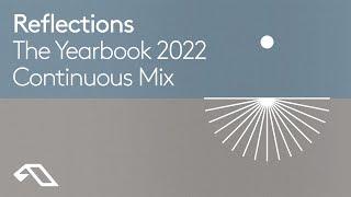 Reflections The Yearbook 2022 (Continuous Mix)