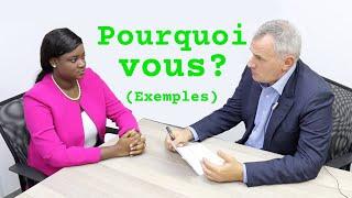 Why you and not someone else? Examples of answers (job interview, examination)
