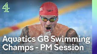 Live Aquatics GB Swimming Championships | Day 6 | PM Session