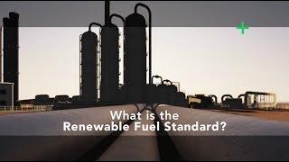 The Renewable Fuel Standard - What is it?