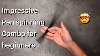 Beginner Easy and impressive pen spinning combo  - smooth combo for beginners