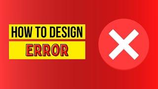 How to design good error messages