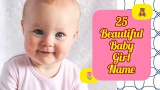 25 Baby girl names 2023 || modern baby girl name