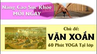 YOGA CHỦ ĐỀ VẶN XOẮN | YOGA TẠI LỚP HỌC | YOGA THANH NHÀN