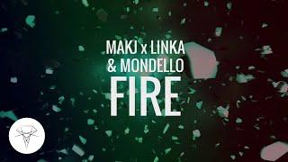 MAKJ x Linka & Mondello - Fire [Skink]