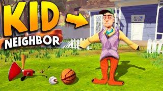 The Neighbor IS A KID NOW!? | Hello Neighbor Gameplay (Mods)