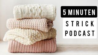 Einfach Gestrickt - 5 Minuten Strickpodcast 2024 / Ep.1 deutsch neu