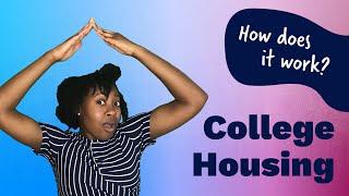 How College Housing Options Work  