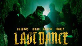 PA SPORTS x JAMULE x MUCCO x KIANUSH - LAST DANCE (Official Video)