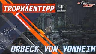 Dark Souls 3 - Fundort: Orbeck von Vinheim [German/Deutsch]