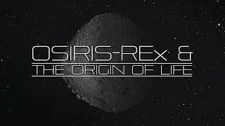 OSIRIS-REx & the Origin of Life